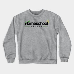 Homeschool Helper New Crewneck Sweatshirt